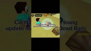 C&aacute;ch bug vampire trong update mới nhất của Dead Rails #roblox #deadrails