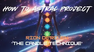 HOW TO ASTRAL PROJECT - Team Light Training - 