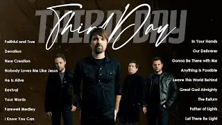 Third Day Hits Full Album - Top Greatest Hits Of Third Day Nonstop For You