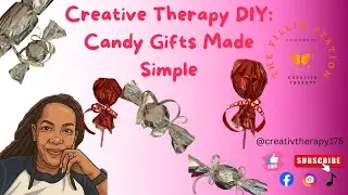 Creative Candy Gifts | Great for Classrooms