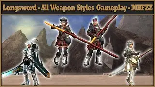 Longsword - All Weapon Styles Gameplay - LS - Monster Hunter Frontier ZZ