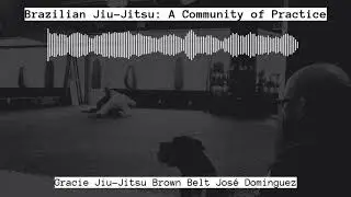 Jiu-Jitsu: A Community of Practice