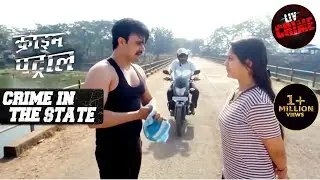 इंसान के मुखौटे | क्राइम पेट्रोल | Crime Patrol | Crime In The State | Full Episode | Delhi