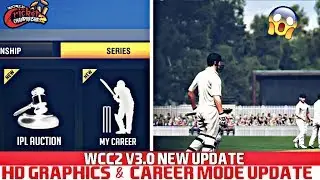 WCC2 V3.0 NEW CAREER MODE & HD GRAPHICS UPDATE IS HERE || FULL REVIEW || RELEASING IN FEW DAYS