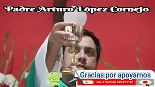 Reflexión padre Arturo López. El Cordero de Dios. Jn 1, 29-34. Domingo 15 de enero de 2023.