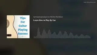 Learn How to Play By Ear