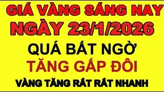 Giá vàng sáng hôm nay 23/1/2026 Cập Nhật Giá Vàng Mới Nhất
