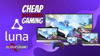 Let's Try Out Amazon's Luna | Cheap B@stards Gaming