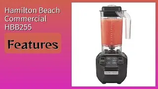 レビュー (2025): Hamilton Beach Commercial HBB255 Blender（ハミルトンビーチコマーシャル HBB255 業務用ブレンダー）。重要な詳細