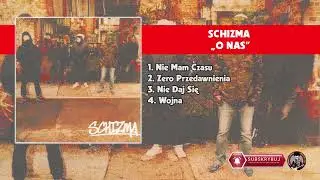 Schizma &ndash; O Nas (2017 r.)