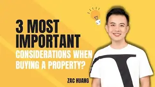 3 Most Important Considerations When Buying A Property?