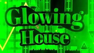 [IMPOSSIBLE] Glowing House by me | Geometry Dash Full Detail Showcase 