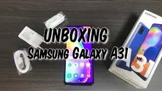 Unboxing My Samsung Galaxy A31 Smart Phone