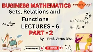 CAFC | Business Mathematics | Sets, Relations and Functions  | Lecture-6 | Part-2
