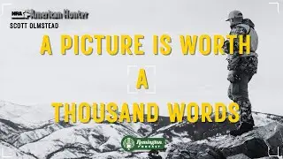 American Hunter's Scott Olmsted: A Picture is Worth A Thousand Words