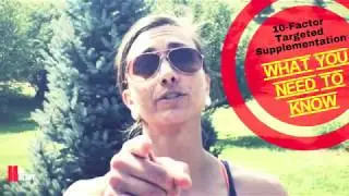 The 10 Factor Targeted Supplementation Approach 101