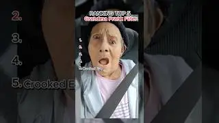 Ranking Top 5 Grandma Prank Filter Core Moments