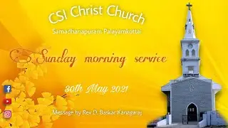 Sunday Morning Service || Date 30.05.2021 || Quarantine Service 2.5 || CSI Christ Church Samdan