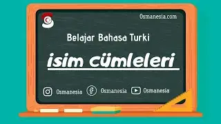 A1 İsim Cümleleri | Belajar Bahasa Turki Osmanesia