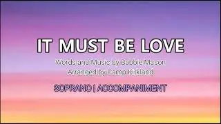 It Must Be Love | Soprano Vocal Guide by Sis. Angeline Juanilllo