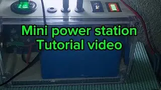Mini Power Station Tutorial Video 