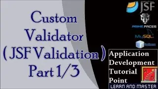 JSF- Custom Validator ( JSF Validation) Part 1/3