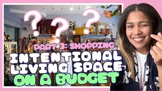 Part 3: How to Shop Intentionally for Your Home 🕯️ | Budget Decorating & Thrifted Finds