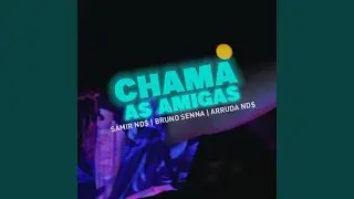 Chama as Amigas