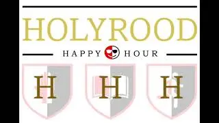 Holyrood Happy Hour Episode 5