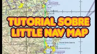 Como Criar um PLANO DE VOO no LITTLE NAVMAP + Exportar para SIMBRIEF, IVAO e Cartas WAC!