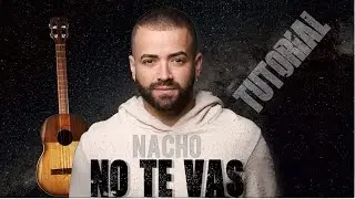 No te vas de Nacho. Acordes Cuatro Venezolano