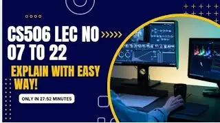 CS506 Short Lectures No 07 TO 22 || CS506 Midterm Preparation|| Notes  Explain with easy way