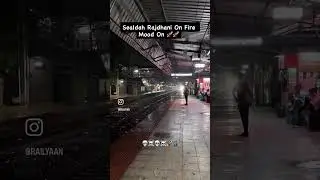 Sealdah Rajdhani Aura ♾️#shortsfeed #shortsviral #shorts #short #shortsvideo