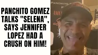 Panchito Gomez Talks 