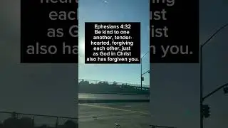 Bible scriptures: kindness (Ephesians 4:32)