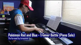 Pok&eacute;mon Red and Blue - Trainer Battle (Piano Solo) - Played by krissalad