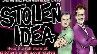 Alex Bell&nbsp;Stole&nbsp;My Shit (Sneak Peek from new musical&nbsp;Stolen&nbsp;Idea)