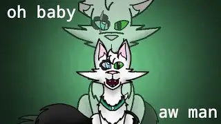 oh baby...aw man [Warrior cat OC PMV MEME]