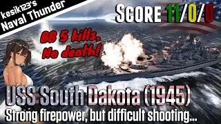 [War Thunder Naval] Strong, but difficult | USS South Dakota (1945) : South Dakota Class Battleship