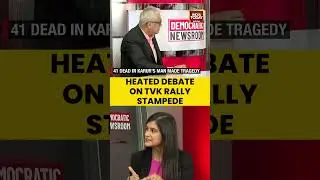 Rajdeep, Gaurav, and Akshita Debate TVK Rally Stampede in Karur