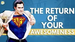 ENFP SUPERPOWERS Part Deux - THE RETURN Of Your Awesomeness