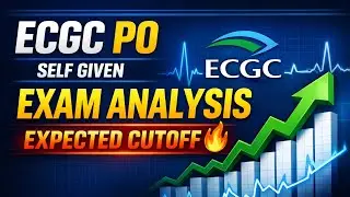 ECGC PO 2025-26 EXAM ANALYSIS AND EXPECTED CUTOFF|| SHARE YOUR ATTEMPT 🤔