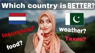 NETHERLANDS V.S PAKISTAN || PAKISTANI'S HONEST OPINION || which country is BETTER? || Final Verdict?