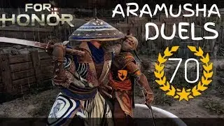 [FOR HONOR] REP 70 ARAMUSHA DUELS