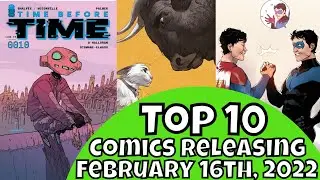 New Comic Book Day Top 10 Preview - February 16th, 2022