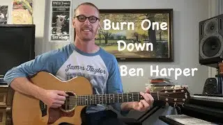 Burn One Down Guitar Lesson - Ben Harper - Beginner Guitar Tutorial