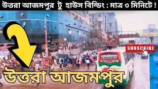 Uttara Azampur to House Building - Dhaka City Street View