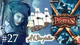 Sid Meier's Pirates! - Ep27 Beautiful Daughter Hopping Invitation Only  [WebCam] Let's Play!