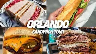 THE ULTIMATE ORLANDO SANDWICH TOUR | PART ONE