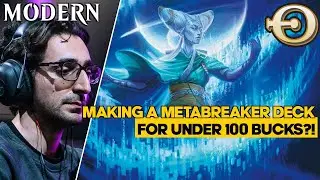 Making a Metabreaker Deck for Under 100 Bucks?! | Budget UW Control | Modern | MTGO